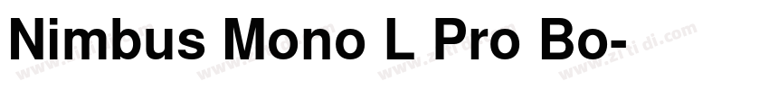 Nimbus Mono L Pro Bo字体转换 Nimbus Mono L Pro Bo字体转换